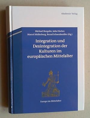 Immagine del venditore per Integration und Desintegration der Kulturen im europischen Mittelalter. venduto da Antiquariat Sander