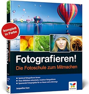 Imagen del vendedor de Fotografieren!: Die Fotoschule zum Mitmachen a la venta por Gerald Wollermann