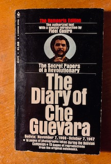 The Diary of che Guevara; Bolivia: November 7, 1966-October 7, 1967