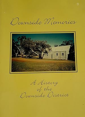 Downside Memories: A History of the Downside District.