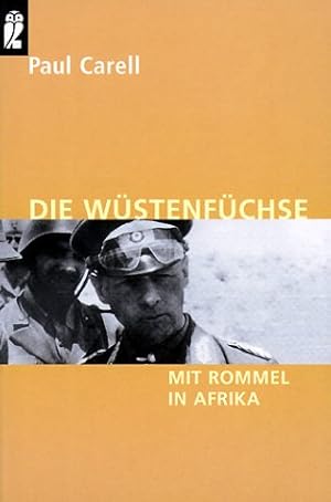 Bild des Verkufers fr Die Wstenfchse : mit Rommel in Afrika. Ullstein-Buch ; Nr. 33020 : Zeitgeschichte zum Verkauf von Modernes Antiquariat an der Kyll