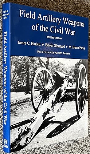 Field Artillery Weapons of the Civil War