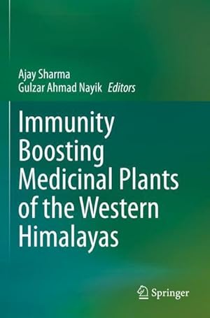Bild des Verkufers fr Immunity Boosting Medicinal Plants of the Western Himalayas zum Verkauf von AHA-BUCH GmbH