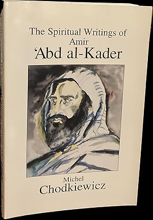Imagen del vendedor de The Spiritual Writings of Amir 'Abd Al-Kader a la venta por Weather Rock Book Company