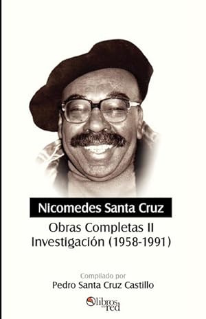 Imagen del vendedor de Nicomedes Santa Cruz. Obras Completas II. Investigacion (1958-1991) a la venta por AHA-BUCH GmbH