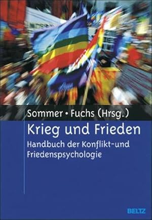 Bild des Verkufers fr Krieg und Frieden - Handbuch der Konflikt- und Friedenspsychologie Handbuch der Konflikt- und Friedenspsychologie zum Verkauf von Berliner Bchertisch eG