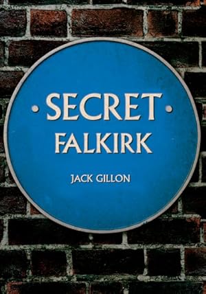 Imagen del vendedor de Secret Falkirk a la venta por GreatBookPrices