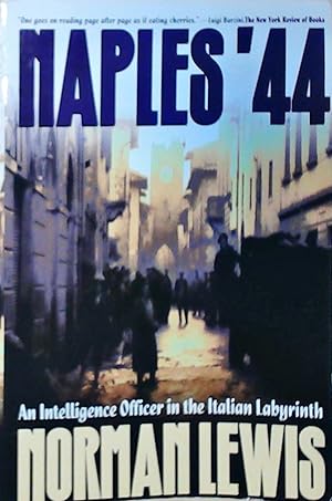 Image du vendeur pour Naples '44: An Intelligence Officer in the Italian Labyrinth mis en vente par Berliner Bchertisch eG