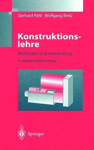 Konstruktionslehre: Methoden und Anwendung (Springer-Lehrbuch) Methoden und Anwendung