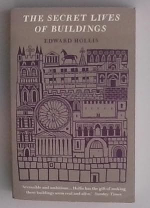 Bild des Verkufers fr The Secret Lives Of Buildings: From The Parthenon To The Vegas Strip In Thirteen Stories zum Verkauf von Berliner Bchertisch eG