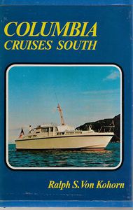 Seller image for Columbia Cruises South: Circumnavigating the South Island of New Zealand for sale by Book Haven