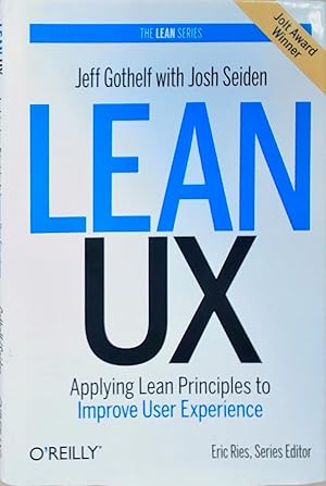 Seller image for Lean UX Applying Lean Principles to Improve User Experience for sale by Berliner Bchertisch eG
