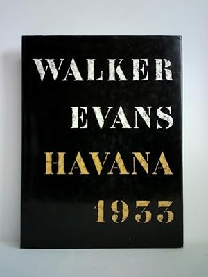 Imagen del vendedor de Walker Evans - Havana 1933 a la venta por Celler Versandantiquariat