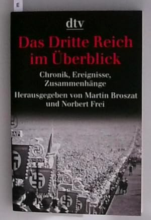 Das Dritte Reich im Überblick: Chronik, Ereignisse, Zusammenhänge (dtv Sachbuch) Chronik, Ereigni...