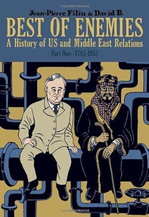 Imagen del vendedor de Best of Enemies: A History of US and Middle East Relations: Part One: 1783-1953 (Non-Fiction) a la venta por WeBuyBooks