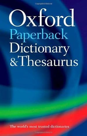 Seller image for Oxford Paperback Dictionary and Thesaurus for sale by WeBuyBooks