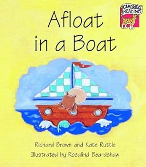 Image du vendeur pour Afloat in a Boat (Cambridge Reading) mis en vente par WeBuyBooks