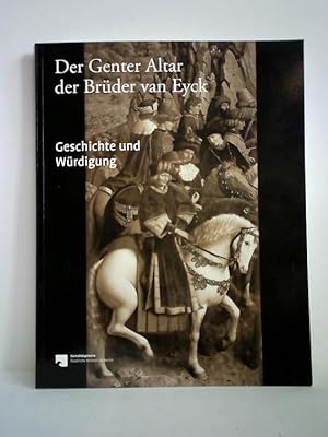 Immagine del venditore per Der Genter Altar der Brder van Eyck. Geschichte und Wrdigung venduto da Celler Versandantiquariat