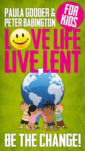 Imagen del vendedor de Love Life Live Lent Kids single copy: Be the Change! a la venta por WeBuyBooks