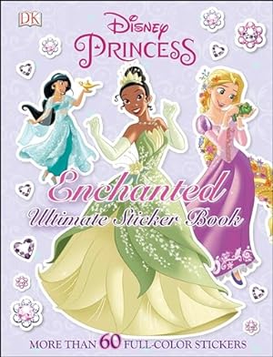 Seller image for Ultimate Sticker Book: Disney Princess: Enchanted for sale by WeBuyBooks