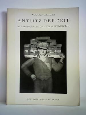 Antlitz der Zeit. Sechzig Aufnahmen deutscher Menschen des 20. Jahrhunderts von August Sander