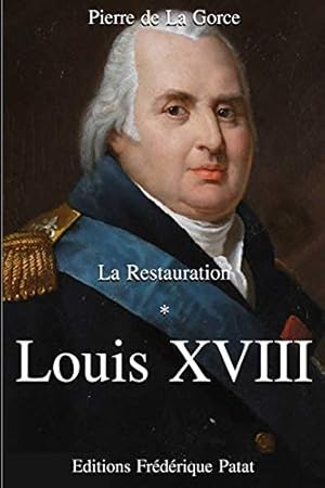 Imagen del vendedor de Louis XVIII (La Restauration) a la venta por WeBuyBooks