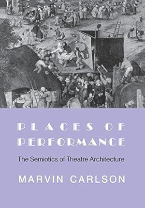 Bild des Verkufers fr Places of Performance: The Semiotics of Theatre Architecture zum Verkauf von WeBuyBooks