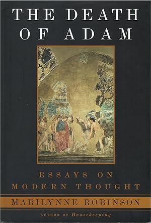 The Death of Adam: Essays on Modern Thought