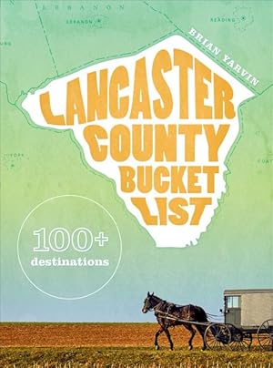 Bild des Verkufers fr Lancaster County Bucket List: 100+ Destinations zum Verkauf von moluna