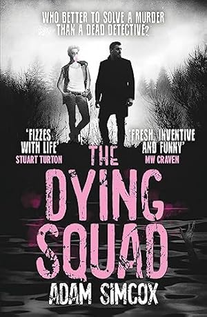 Seller image for The Dying Squad (Dying Squad, 1) for sale by WeBuyBooks