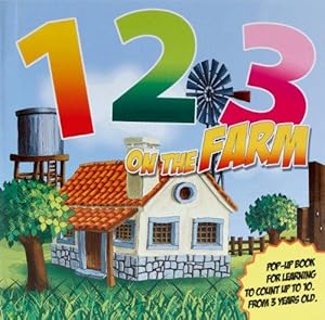 Image du vendeur pour 123 on the Farm: Pop-Up Book for Learning to Count Up to 10 mis en vente par WeBuyBooks