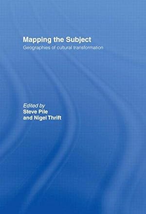 Imagen del vendedor de Mapping the Subject: Geographies of Cultural Transformation a la venta por WeBuyBooks