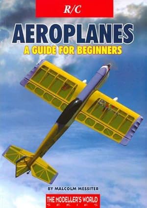 Bild des Verkufers fr R/C Aeroplanes: A Guide for Beginners zum Verkauf von WeBuyBooks