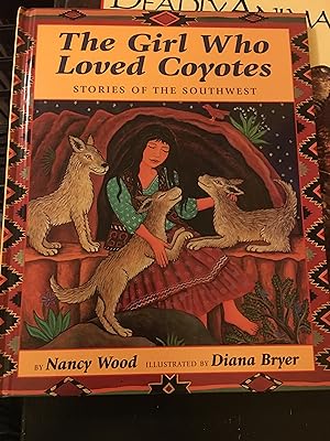 Imagen del vendedor de The Girl Who Loved Coyotes. Signed by Illustrator a la venta por Bristlecone Books  RMABA