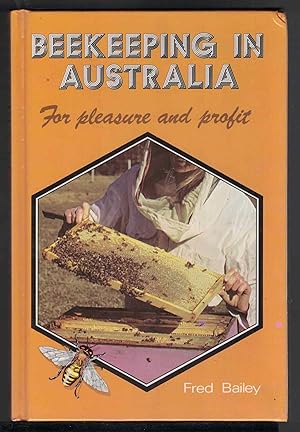 Immagine del venditore per BEEKEEPING IN AUSTRALIA For Pleasure and Profit. venduto da M. & A. Simper Bookbinders & Booksellers