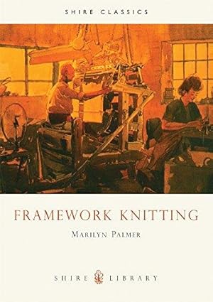Image du vendeur pour Framework Knitting (Shire Album) mis en vente par WeBuyBooks