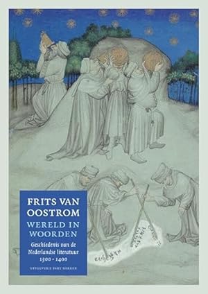Bild des Verkufers fr Wereld in woorden: geschiedenis van de Nederlandse literatuur 1300-1400 (Geschiedenis van de Nederlandse literatuur, 1,II) zum Verkauf von WeBuyBooks