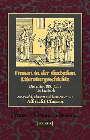 Seller image for Frauen in der Deutschen Literaturgeschichte: Die Ersten 800 Jahre ein Lesebuch: 4 (Women in German Literature) for sale by WeBuyBooks
