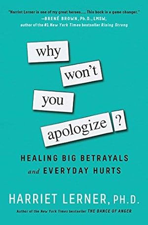 Bild des Verkufers fr Why Won't You Apologize?: Healing Big Betrayals and Everyday Hurts zum Verkauf von WeBuyBooks