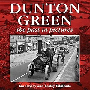 Bild des Verkufers fr Dunton Green: The Past in Pictures zum Verkauf von WeBuyBooks