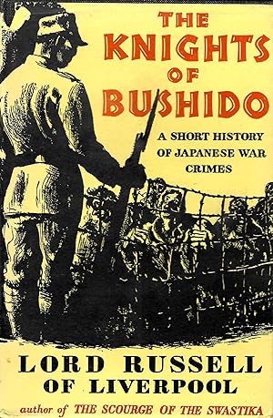 Seller image for The Knights of Bushido: A Short History of Japanese War Crimes for sale by D. A. Horn Books