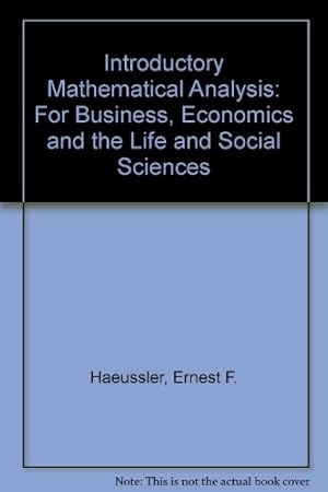 Immagine del venditore per Introductory Mathematical Analysis: For Business, Economics and the Life and Social Sciences venduto da WeBuyBooks