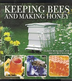 KEEPING BEES AND MAKING HONEY