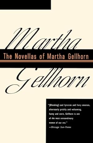 Bild des Verkufers fr The Novellas of Martha Gellhorn zum Verkauf von WeBuyBooks