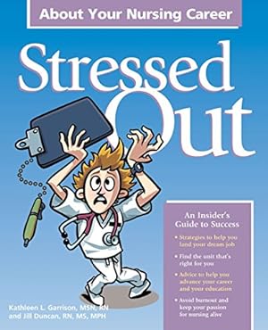 Bild des Verkufers fr Stressed Out About Your Nursing Career zum Verkauf von WeBuyBooks