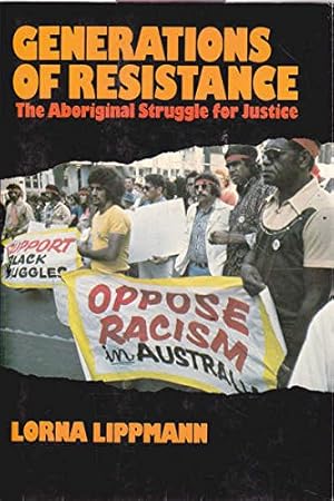 Seller image for Generations of resistance: The Aboriginal struggle for justice for sale by WeBuyBooks