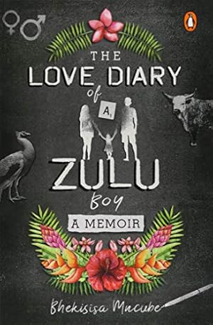 Bild des Verkufers fr The Love Diary of a Zulu Boy zum Verkauf von WeBuyBooks