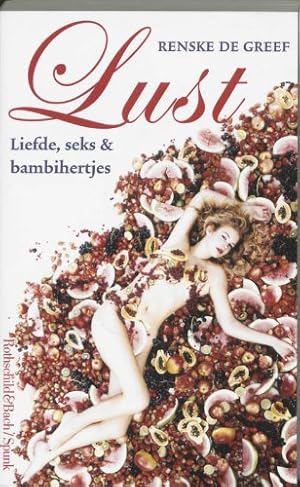 Bild des Verkufers fr Lust: liefde, seks & bambihertjes zum Verkauf von WeBuyBooks