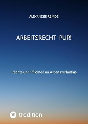 Seller image for Arbeitsrecht Pur! : Rechte und Pflichten im Arbeitsverhltnis for sale by Smartbuy
