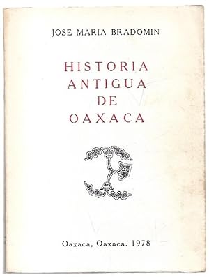 Imagen del vendedor de Historia antigua de Oaxaca. a la venta por City Basement Books